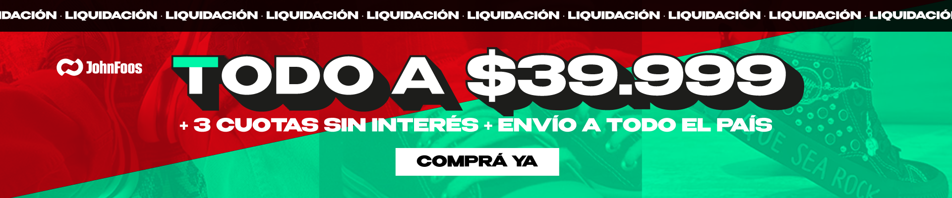 LIQUIDACIÓN JOHN FOOS TODO A $39.999
